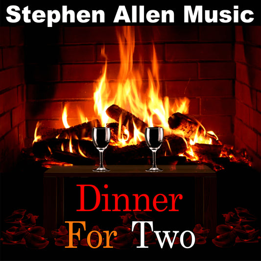 Fireplace with wine glasses and 'Stephen Allen Music Dinner For Two' text