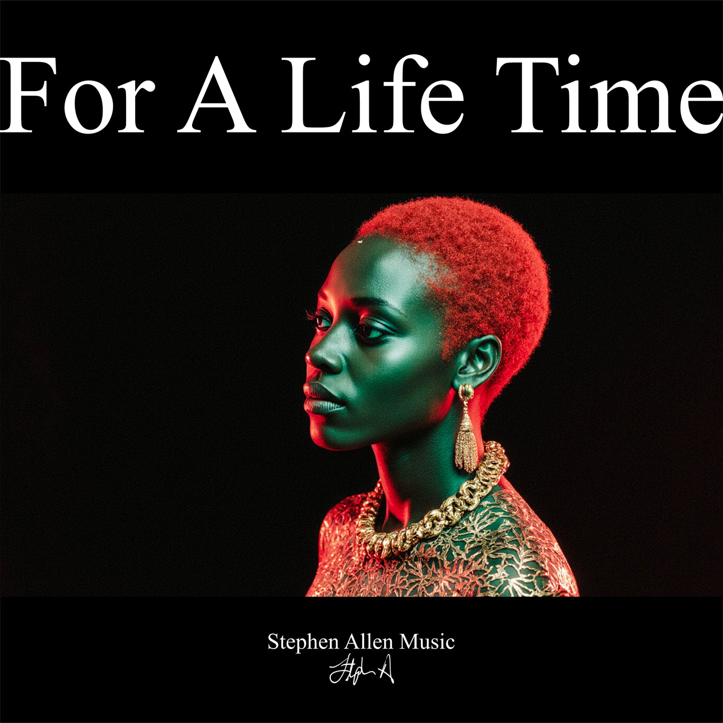 Album cover with a person in red and green lighting, text 'For A Life Time' and 'Stephen Allen Music'.