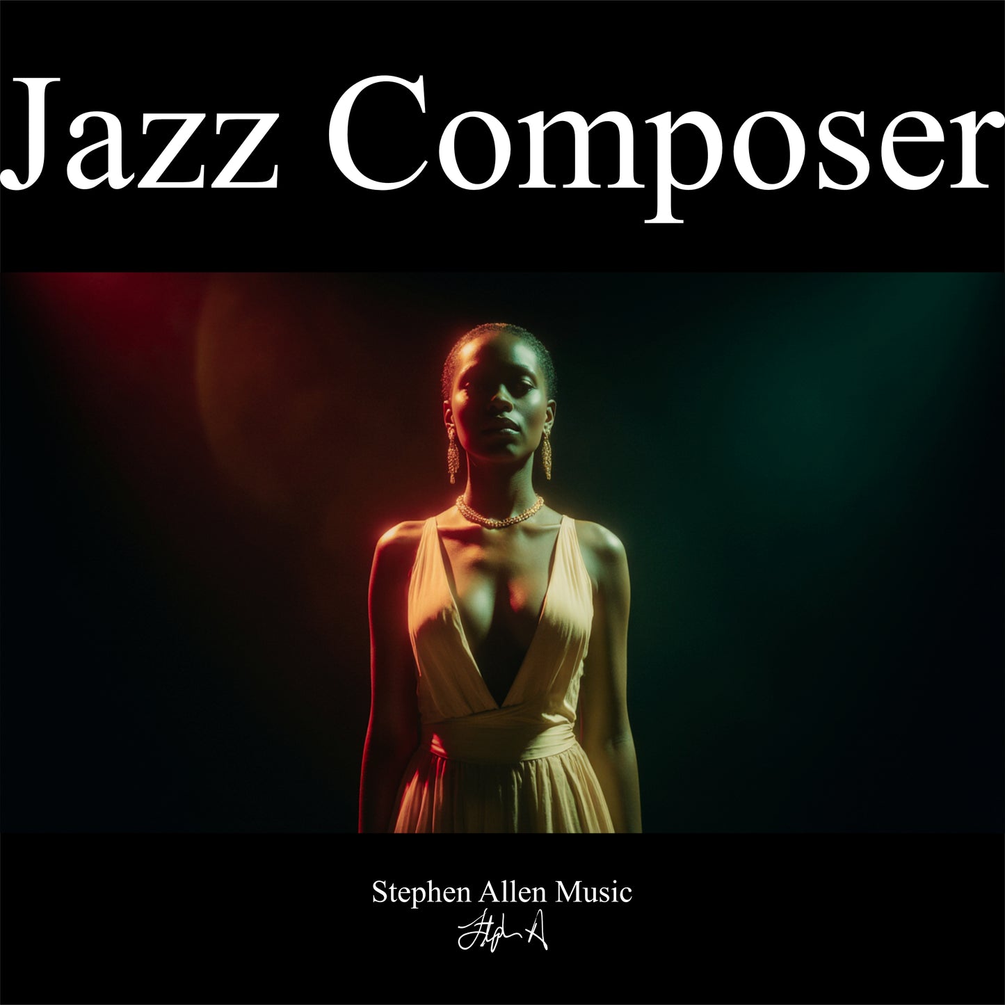 Album cover with a woman in a dress against a dark background, featuring the text 'Jazz Composer' and 'Stephen Allen Music'.