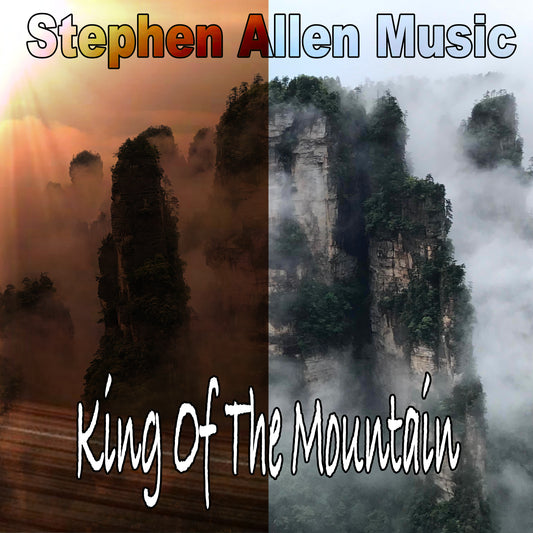 Two mountain landscapes with the text 'Stephen Allen Music King Of The Mountain'.