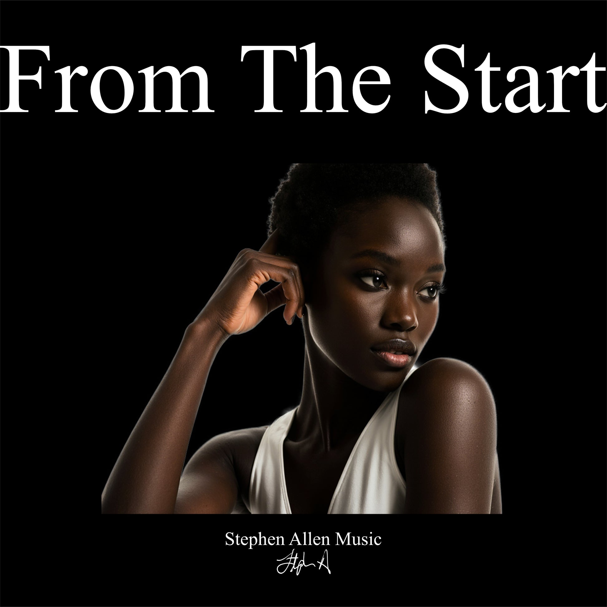 Album cover with a woman's portrait and 'From The Start' text on a black background Stephen Allen Music