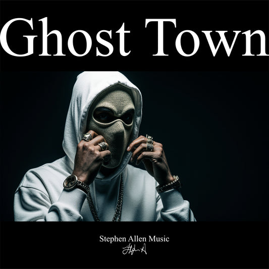 Album cover with a person in a hooded outfit and mask, text 'Ghost Town' and 'Stephen Allen Music'.