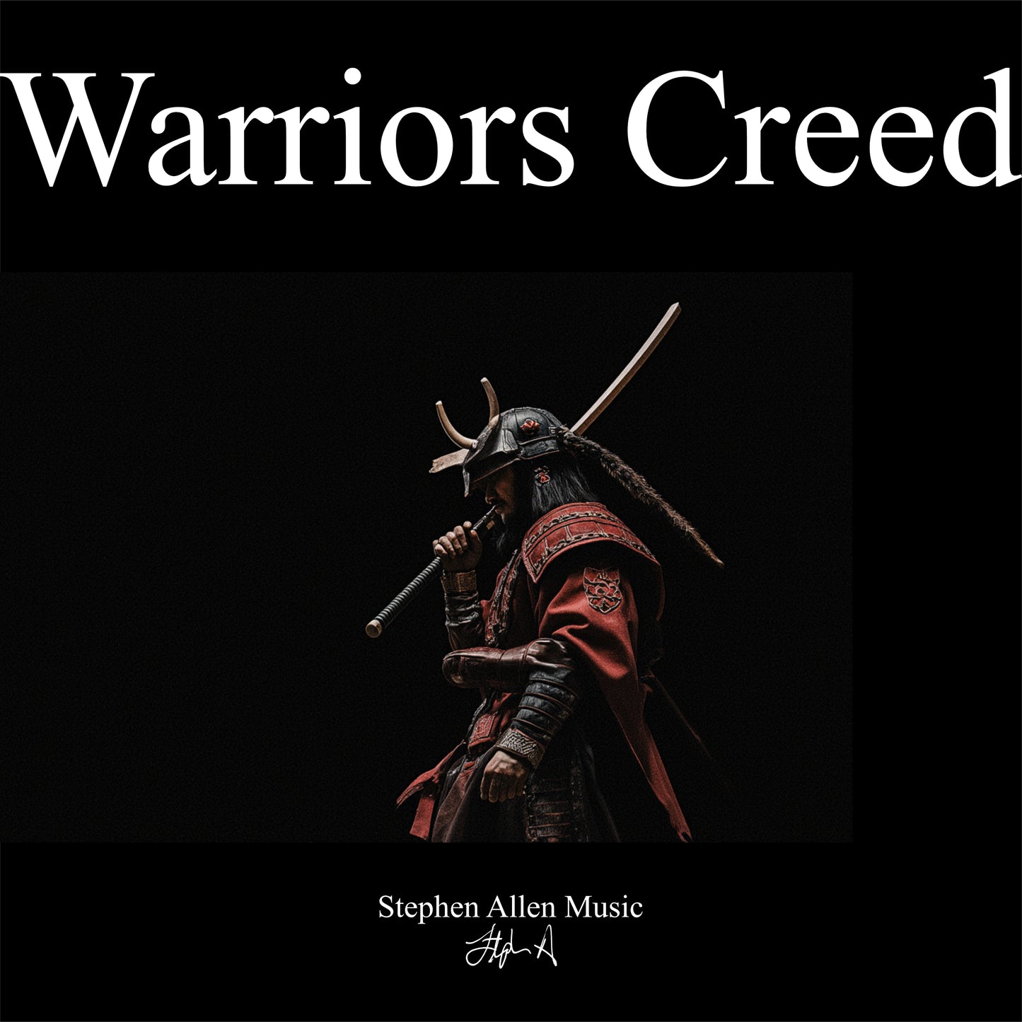 Album cover for 'Warriors Creed' by Stephen Allen Music featuring a warrior in traditional armor.