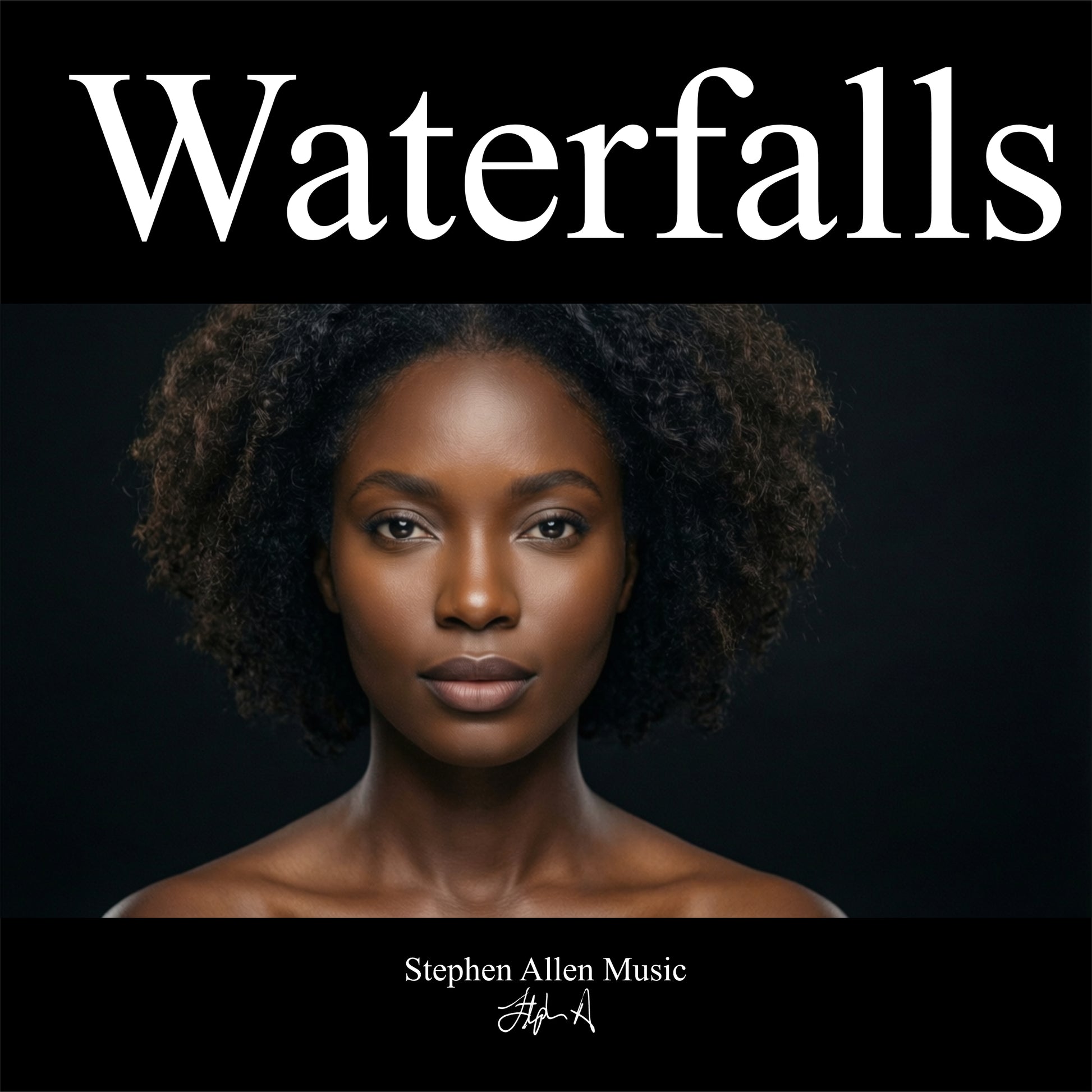 Album cover with a woman's portrait and 'Waterfalls' text on a black background Stephen Allen Music